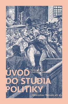 Úvod do studia politiky - Miroslav Novák - Kliknutím na obrázek zavřete